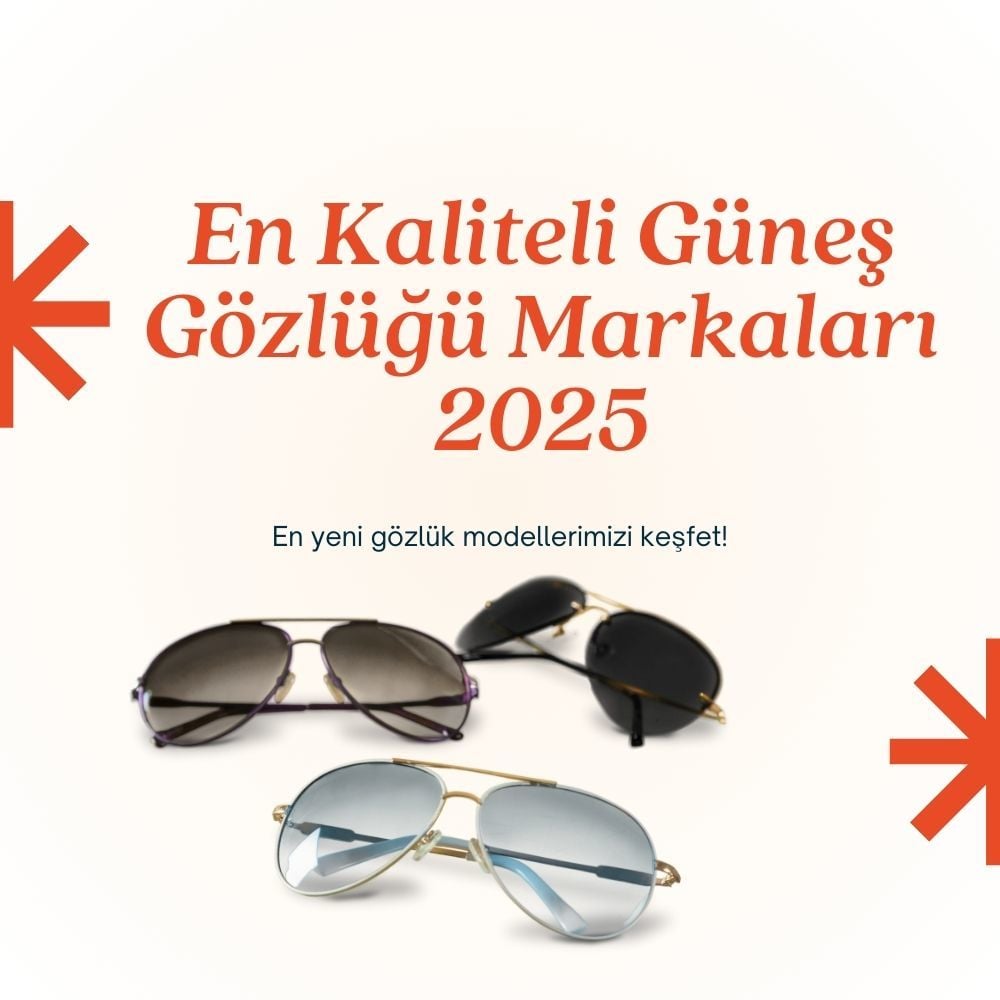 2026'nın En Kaliteli Güneş Gözlüğü Markaları